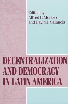 Decentralization and Democracy in Latin America - cover