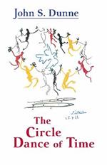 Circle Dance of Time, The