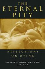 Eternal Pity: Reflections on Dying
