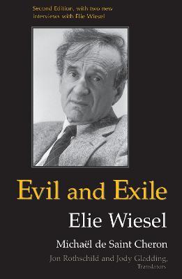 Evil and Exile - Michael de Saint Cheron,Elie Wiesel - cover