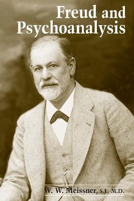 Freud and Psychoanalysis - W. W. Meissner - cover