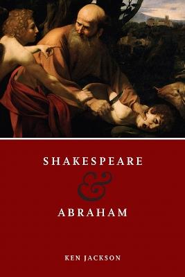 Shakespeare and Abraham - Ken Jackson - cover