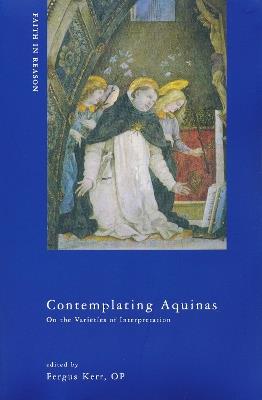 Contemplating Aquinas: On the Varieties of Interpretation - cover