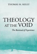 Theology At The Void: The Retrieval of Experience