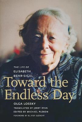 Toward the Endless Day: The Life of Elisabeth Behr-Sigel - Olga Lossky - cover