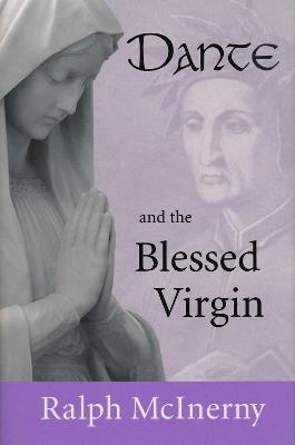 Dante and the Blessed Virgin - Ralph McInerny - cover