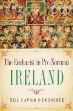 Eucharist in Pre-Norman Ireland
