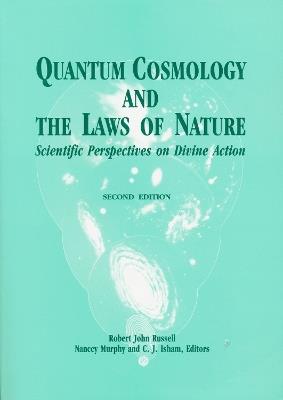 Quantum Cosmology and the Laws of Nature: Scientific Perspectives on Divine Action - cover