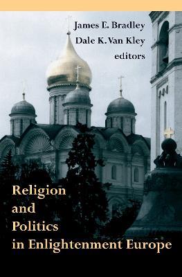 Religion and Politics in Enlightenment Europe - cover