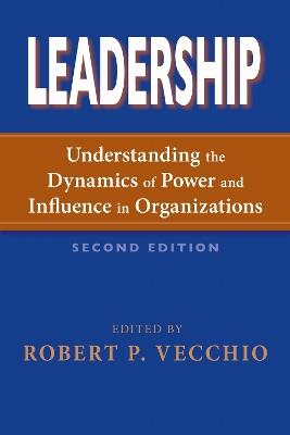 Leadership: Understanding the Dynamics of Power and Influence in Organizations, Second Edition - cover