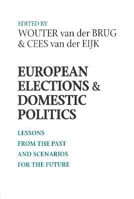 European Elections and Domestic Politics: Lessons from the Past and Scenarios for the Future - cover