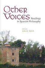 Other Voices: Readings in Spanish Philosophy