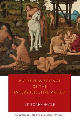 Vico's New Science of the Intersubjective World - Vittorio Hoesle - cover