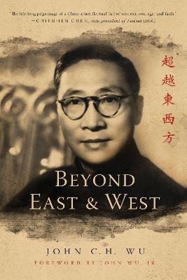 Beyond East and West - John C.H. Wu - cover