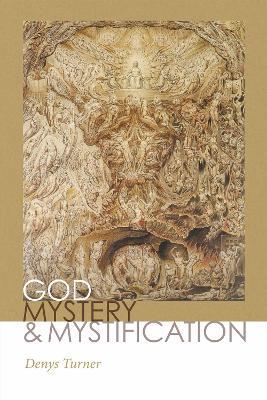 God, Mystery, and Mystification - Denys Turner - cover