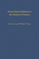 From Natural History to the History of Nature: Readings from Buffon and His Critics