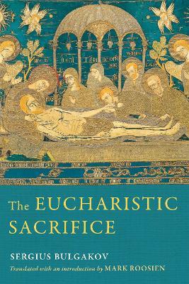 The Eucharistic Sacrifice - Sergius Bulgakov - cover
