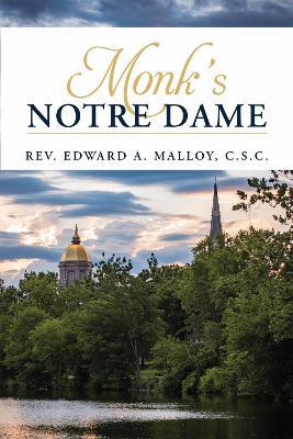 Monk's Notre Dame - Edward A. Malloy - cover