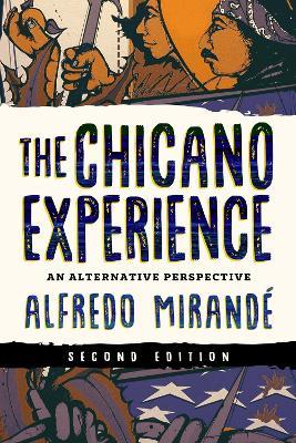 The Chicano Experience: An Alternative Perspective - Alfredo Mirandé - cover