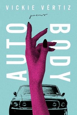 Auto/Body - Vickie Vértiz - cover