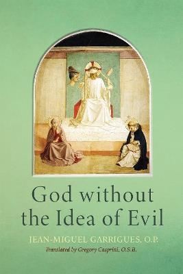 God without the Idea of Evil - Jean-Miguel Garrigues - cover