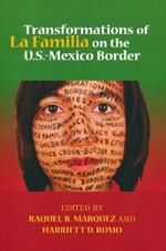 Transformations of La Familia on the U.S.-Mexico Border
