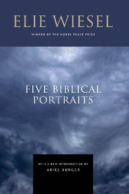 Five Biblical Portraits - Elie Wiesel - cover