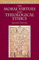 The Moral Virtues and Theological Ethics