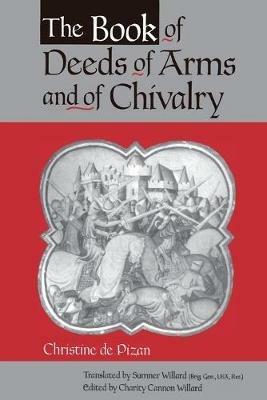 The Book of Deeds of Arms and of Chivalry: by Christine de Pizan - cover