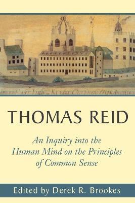 Thomas Reid's An Inquiry into the Human Mind on the Principles of Common Sense: A Critical Edition - Thomas Reid - cover