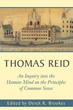 Thomas Reid's An Inquiry into the Human Mind on the Principles of Common Sense: A Critical Edition