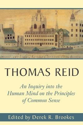 Thomas Reid's An Inquiry into the Human Mind on the Principles of Common Sense: A Critical Edition - Thomas Reid - cover