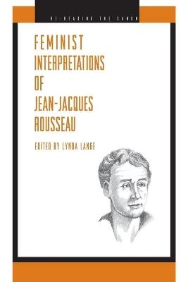 Feminist Interpretations of Jean-Jacques Rousseau - cover