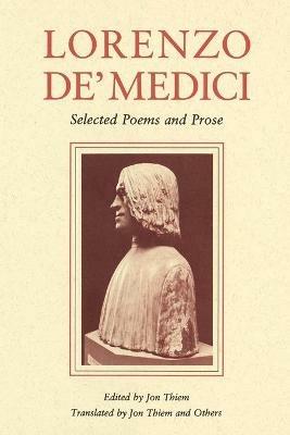 Lorenzo de’ Medici: Selected Poems and Prose - cover