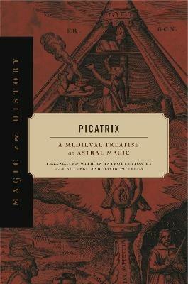 Picatrix: A Medieval Treatise on Astral Magic - cover