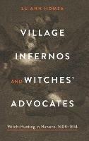 Village Infernos and Witches’ Advocates: Witch-Hunting in Navarre, 1608–1614
