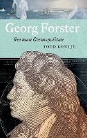 Georg Forster: German Cosmopolitan