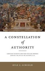 A Constellation of Authority: Castilian Bishops and the Secular Church During the Reign of Alfonso VIII