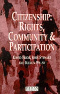Citizenship: Rights, Community and Participation - John Stewart,Kieron Walsh,David Prior - cover