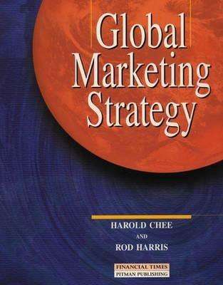 Global Marketing Strategy - Harold Chee,Rod Harris - cover