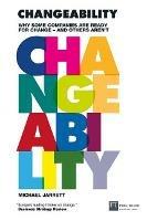 Changeability: Why some companies are ready for change - and others aren't - Michael Jarrett - cover
