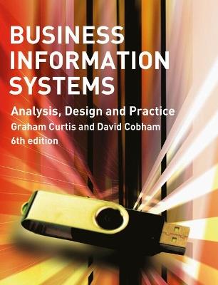 Business Information Systems: Analysis, Design and Practice - Graham Curtis,David Cobham - cover