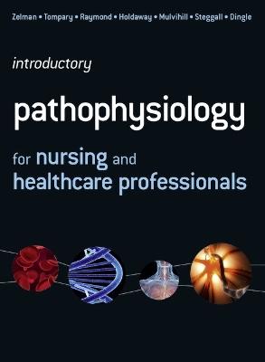 Introductory Pathophysiology for Nursing and Healthcare Professionals - Martin Steggall,Maria Dingle,Mary Lou Mulvihill - cover