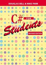 C# for Students: Revised edition