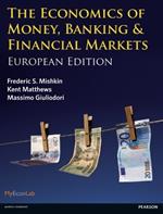 Economics of Money, Banking and Financial Markets, The: European edition