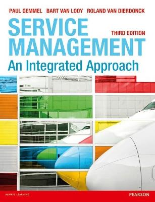 Service Management: An integrated approach - Bart Van Looy,Paul Gemmel,Roland Van Dierdonck - cover