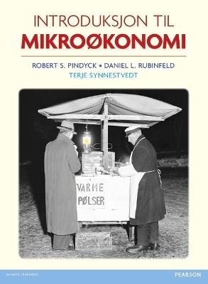 Introduksjon til mikroøkonomi - Robert Pindyck,Daniel Rubinfeld,Terje Synnestvedt - cover