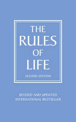 Rules of Life: A personal code for living a better, happier, more successful kind of life - Richard Templar - cover