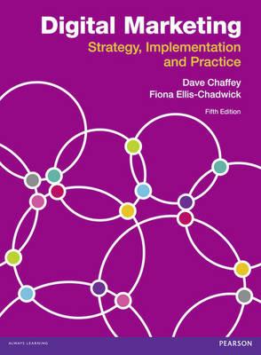 Digital Marketing: Strategy, Implementation and Practice - Dave Chaffey,Fiona Ellis-Chadwick,Kevin Johnston - cover