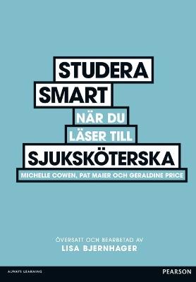 Studera smart när du läser till sjuksköterska - Lisa Bjernhager - cover